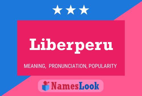 Liberperu Name Poster