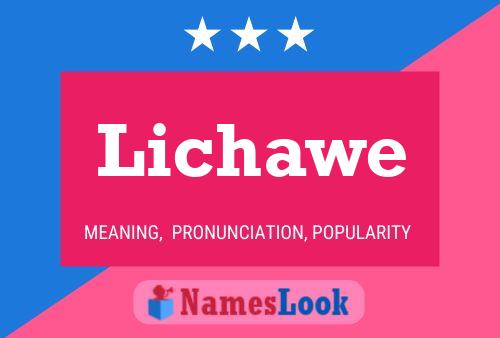 Lichawe Name Poster