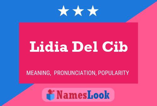 Lidia Del Cib Name Poster