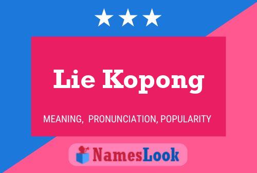 Lie Kopong Name Poster