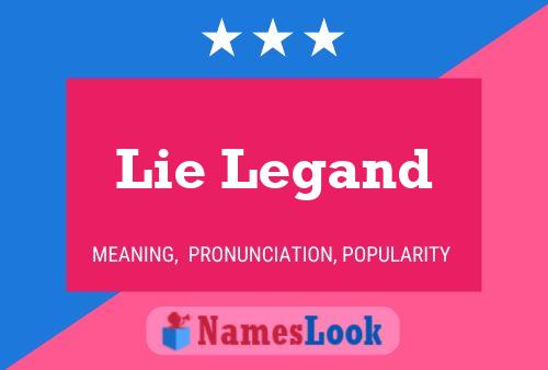 Lie Legand Name Poster