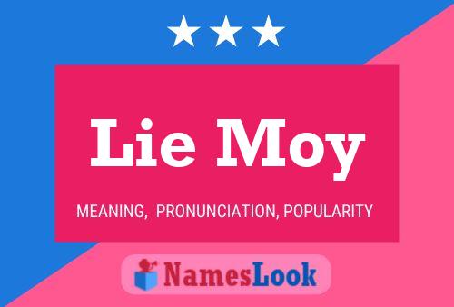 Lie Moy Name Poster