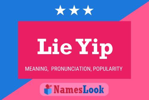 Lie Yip Name Poster