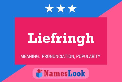 Liefringh Name Poster