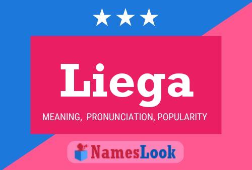 Liega Name Poster