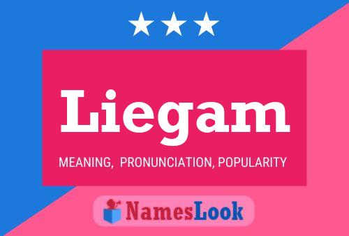 Liegam Name Poster