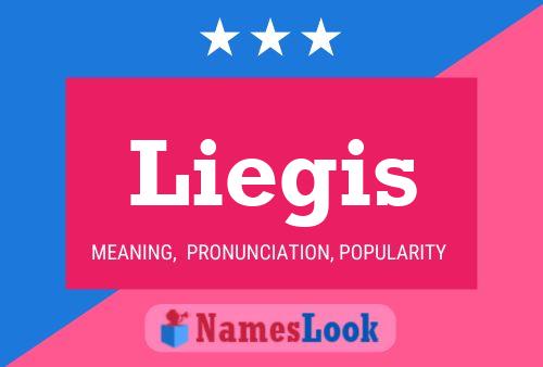 Liegis Name Poster