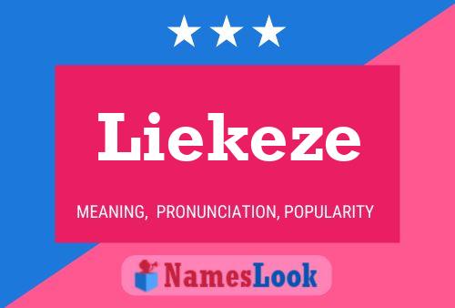 Liekeze Name Poster