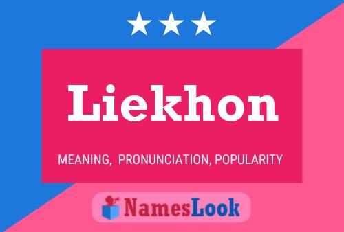 Liekhon Name Poster