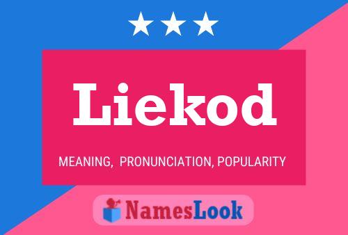 Liekod Name Poster