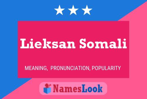 Lieksan Somali Name Poster