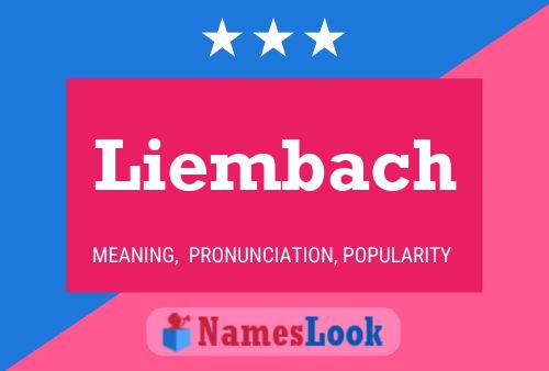 Liembach Name Poster