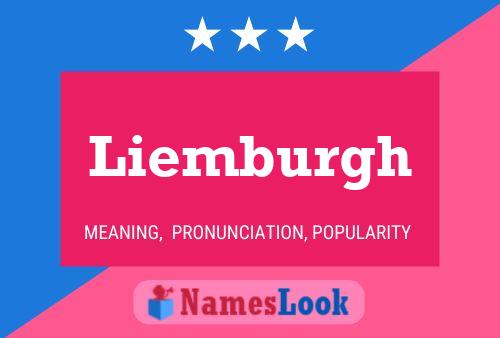 Liemburgh Name Poster