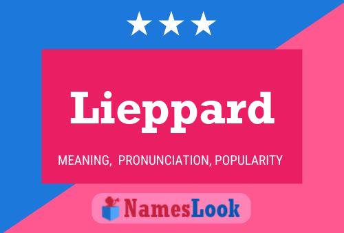 Lieppard Name Poster