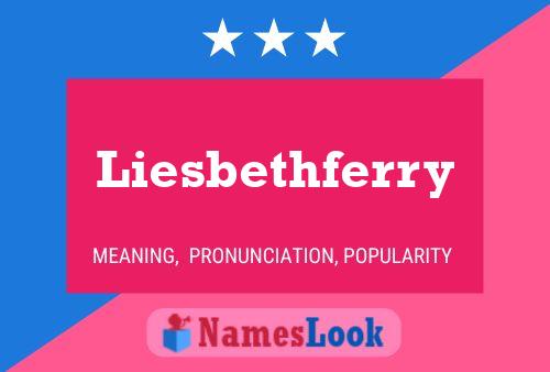 Liesbethferry Name Poster