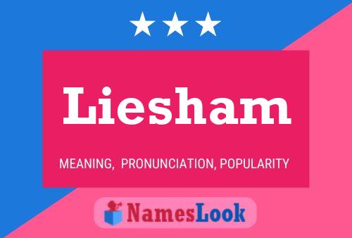 Liesham Name Poster