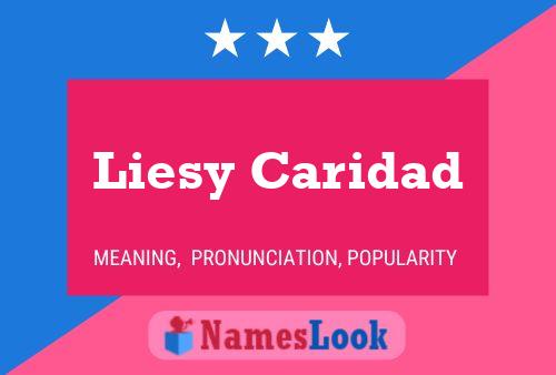 Liesy Caridad Name Poster