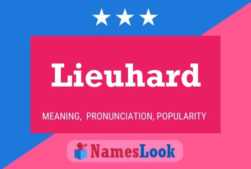 Lieuhard Name Poster