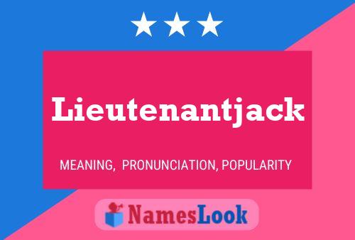 Lieutenantjack Name Poster