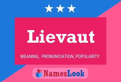 Lievaut Name Poster