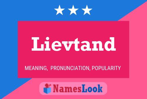 Lievtand Name Poster