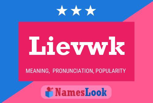 Lievwk Name Poster