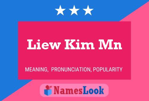 Liew Kim Mn Name Poster