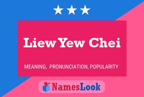 Liew Yew Chei Name Poster