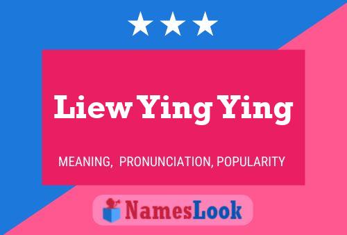 Liew Ying Ying Name Poster