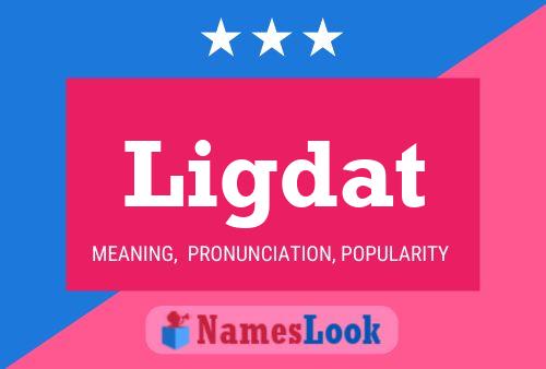 Ligdat Name Poster