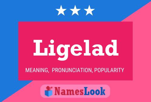 Ligelad Name Poster