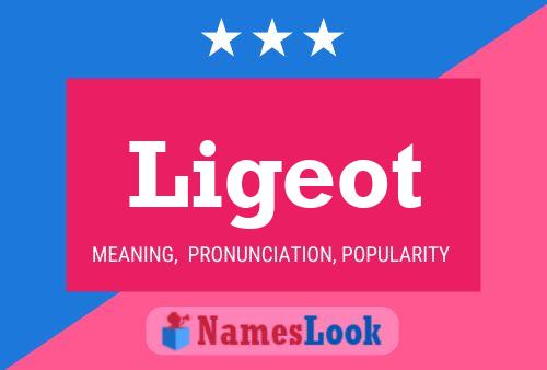 Ligeot Name Poster