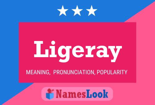 Ligeray Name Poster