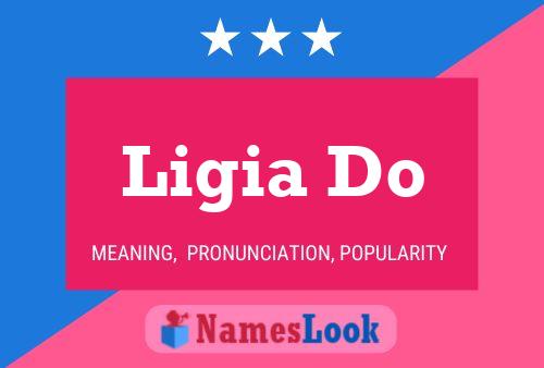 Ligia Do Name Poster