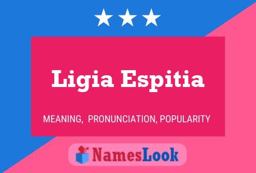 Ligia Espitia Name Poster