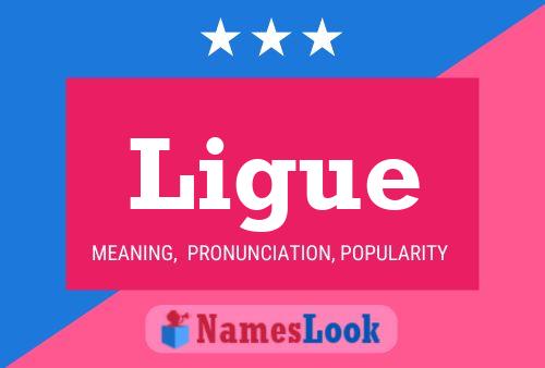 Ligue Name Poster