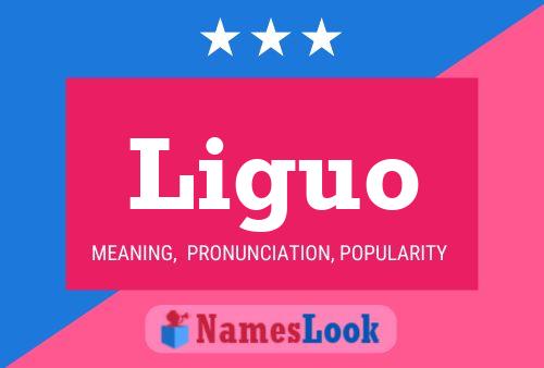 Liguo Name Poster