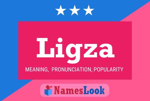 Ligza Name Poster