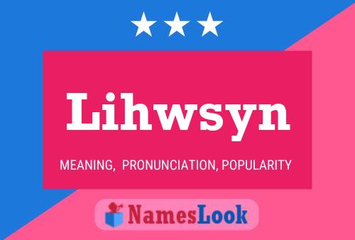 Lihwsyn Name Poster