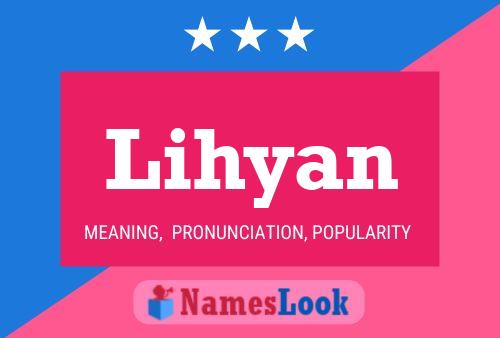 Lihyan Name Poster