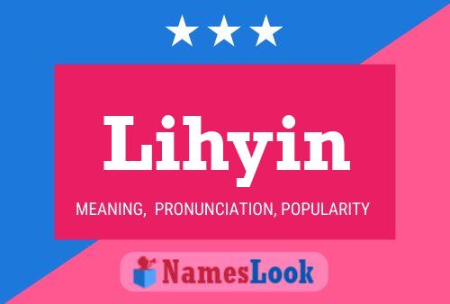 Lihyin Name Poster