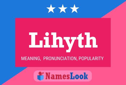 Lihyth Name Poster