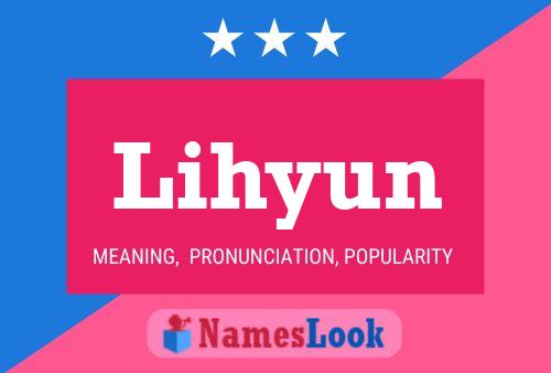 Lihyun Name Poster