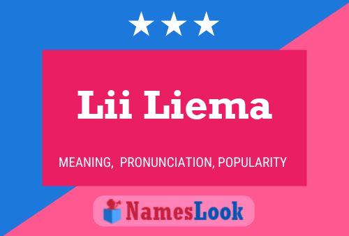 Lii Liema Name Poster