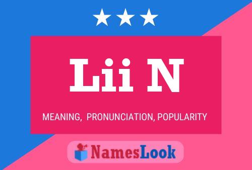 Lii N Name Poster