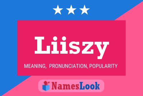 Liiszy Name Poster