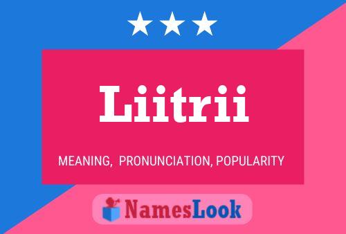 Liitrii Name Poster