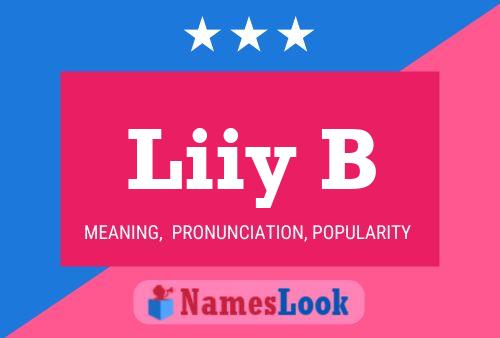 Liiy B Name Poster