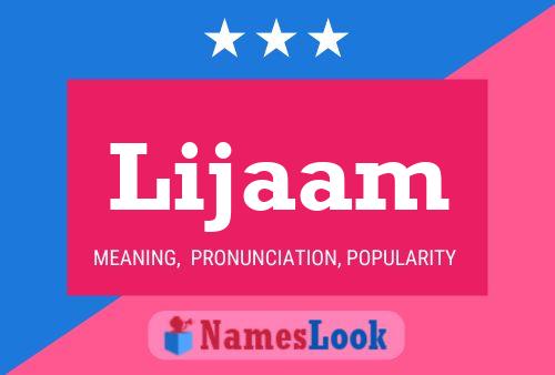 Lijaam Name Poster