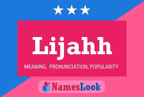 Lijahh Name Poster